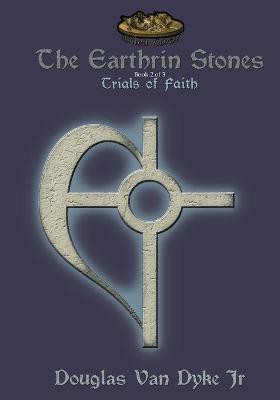 The Earthrin Stones Book 2 of 3(English, Paperback, Van Dyke Douglas)