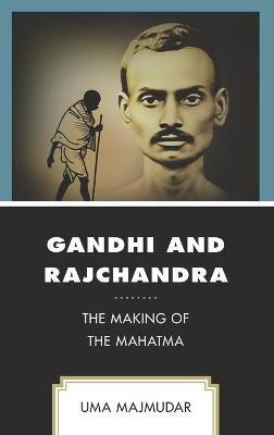 Gandhi and Rajchandra(English, Hardcover, Majmudar Uma)