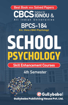 Gullybaba IGNOU 4th Semester CBCS BAG & BA Honours (Latest Edition) BPCS-184 School Psychology in English IGNOU Help Book with Solved Sample Papers (Paperback, Gullybaba.com Panel)(Paperback, Gullybaba.com Panel) Gullybaba IGNOU 4th Semester CBCS BAG & BA Honours (Latest Edition) BPCS-184 School Psychology in English IGNOU Help Book with Solved Sample Papers (Paperback, Gullybaba.com Panel)(Paperback, Gullybaba.com Panel)