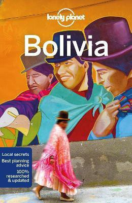 Lonely Planet Bolivia(English, Paperback, Lonely Planet Isabel)