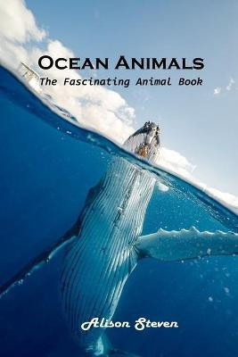 Ocean Animals(English, Paperback, Alison Steven)