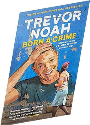 Born A Crime(Paperback, Trevor Noah)
