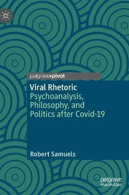 Viral Rhetoric(English, Hardcover, Samuels Robert)