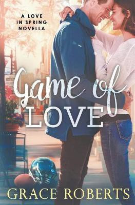 Game of Love(English, Paperback, Roberts Grace)