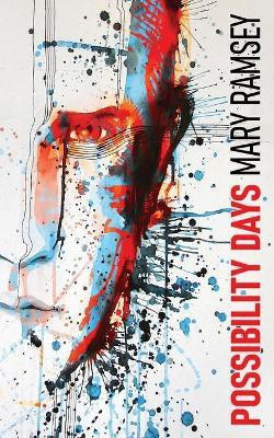 Possibility Days(English, Paperback, Ramsey Mary)