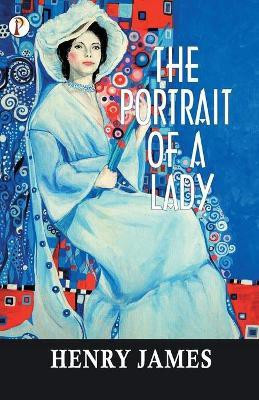 The Portrait of a Lady(English, Paperback, James Henry)