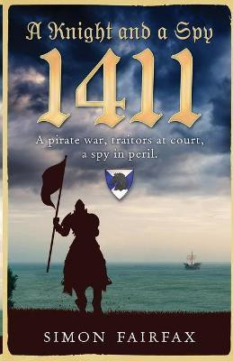 A Knight and a Spy 1411(English, Paperback, Fairfax Simon)