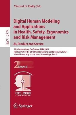 Digital Human Modeling and Applications in Health, Safety, Ergonomics and Risk Management. AI, Product and Service(English, Paperback, unknown)