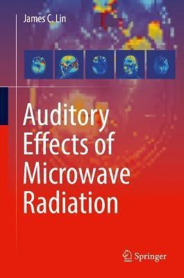 Auditory Effects of Microwave Radiation(English, Hardcover, Lin James C.)