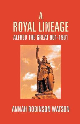 A Royal Lineage(English, Paperback, Robinson Annah Watson)