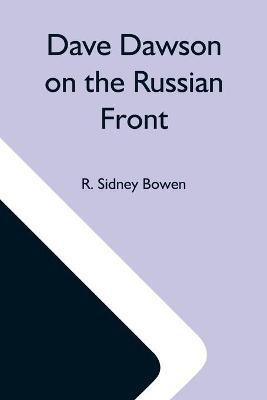 Dave Dawson On The Russian Front(English, Paperback, Sidney Bowen R)