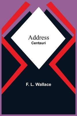 Address(English, Paperback, L Wallace F)