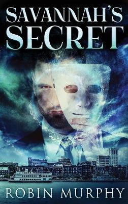 Savannah's Secret(English, Hardcover, Murphy Robin)