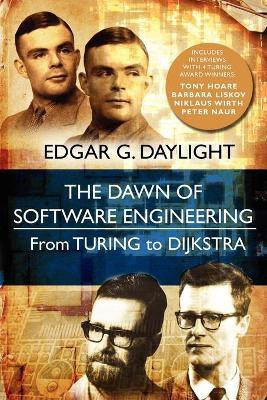 The Dawn of Software Engineering(English, Paperback, Daylight Edgar G)