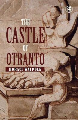 The Castle Of Otranto(English, Paperback, Walpole Horace)