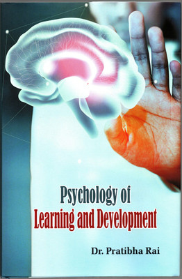 Psychology of Learning and Development(Hardcover, Dr. Pratibha Rai)