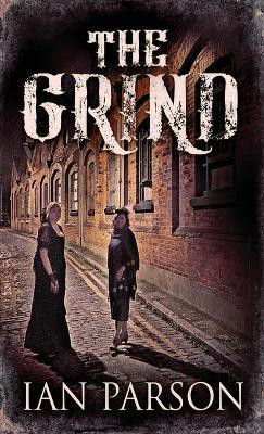 The Grind(English, Hardcover, Parson Ian)