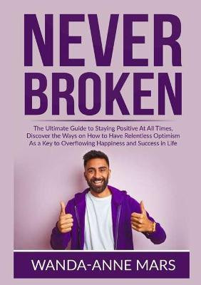 Never Broken(English, Paperback, Mars Wanda-Anne)
