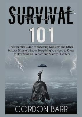 Survival 101(English, Paperback, Barr Gordon)