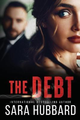 The Debt(English, Paperback, Hubbard Sara)