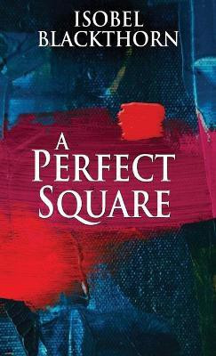 A Perfect Square(English, Hardcover, Blackthorn Isobel)