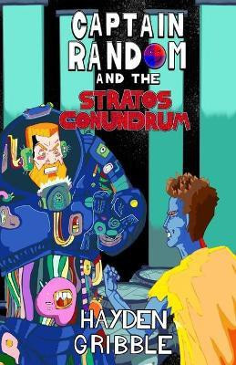 Captain Random and the Stratos Conundrum(English, Paperback, Gribble Hayden)