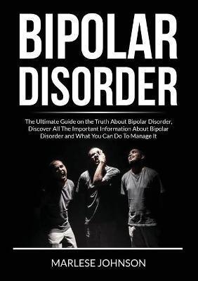 Bipolar Disorder(English, Paperback, Johnson Marlese)