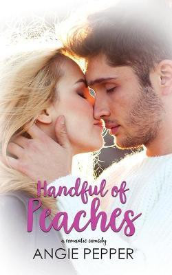 Handful of Peaches(English, Paperback, Pepper Angie)