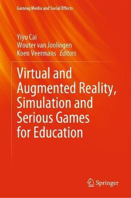 Virtual and Augmented Reality, Simulation and Serious Games for Education(English, Hardcover, unknown)