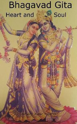 Bhagavad Gita Heart and Soul(English, Paperback, Aggarwal Ashwini Kumar)
