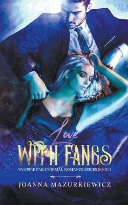 Love with Fangs(English, Paperback, Mazurkiewicz Joanna)