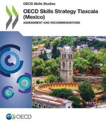 OECD skills strategy Tlaxcala (Mexico)(English, Paperback, Organisation for Economic Co-operation, Development)