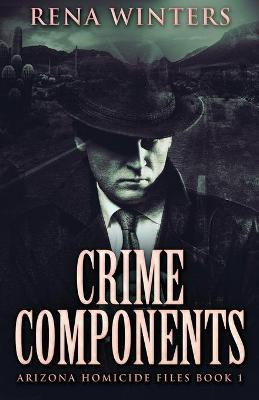 Crime Components(English, Paperback, Winters Rena)