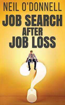Job Search After Job Loss(English, Paperback, O'Donnell Neil)