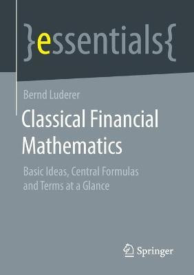 Classical Financial Mathematics(English, Paperback, Luderer Bernd)