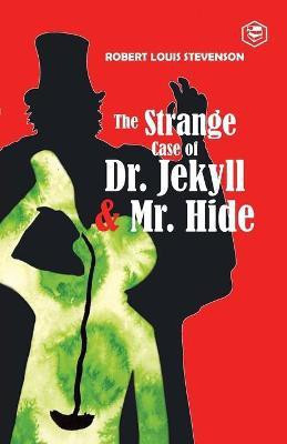 The Strange Case of Dr. Jekyll and Mr. Hyde(English, Paperback, Louis Robert Stevenson)