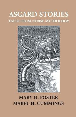 Asgard Stories(English, Paperback, H Foster Mary)