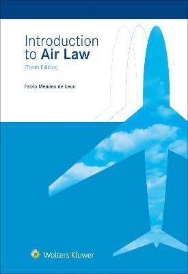 Introduction to Air Law(English, Hardcover, Mendes De Leon Pablo)