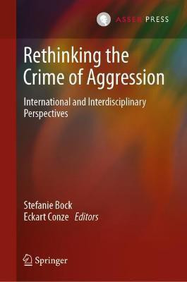 Rethinking the Crime of Aggression(English, Hardcover, unknown)