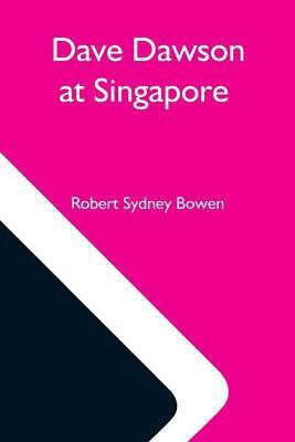 Dave Dawson At Singapore(English, Paperback, Sydney Bowen Robert)