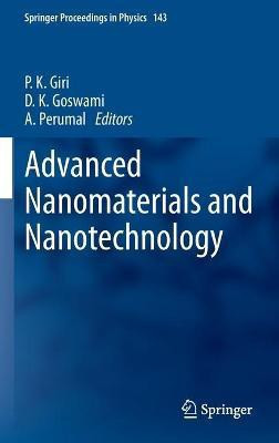 Advanced Nanomaterials and Nanotechnology(English, Hardcover, unknown)