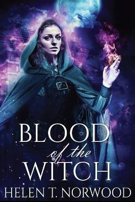 Blood Of The Witch(English, Paperback, Norwood Helen T)