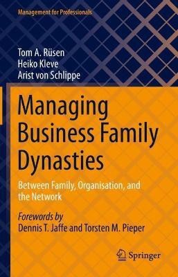 Managing Business Family Dynasties(English, Hardcover, Ruesen Tom A.)