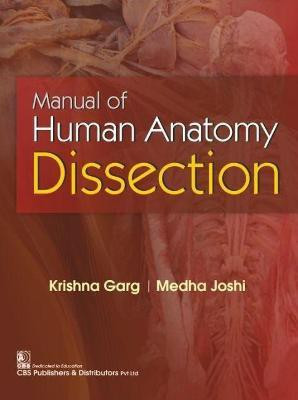 Manual of Human Anatomy Dissection(English, Paperback, Garg Krishna)
