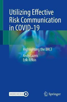 Utilizing Effective Risk Communication in COVID-19(English, Paperback, Lazris Andy)