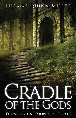 Cradle of the Gods(English, Paperback, Miller Thomas Quinn)