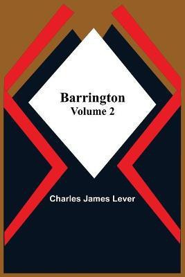 Barrington. Volume 2(English, Paperback, James Lever Charles)