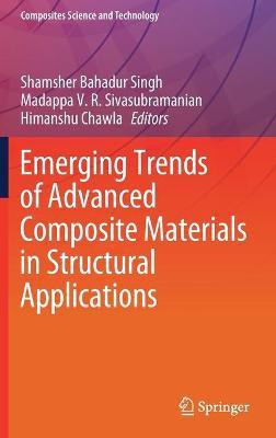Emerging Trends of Advanced Composite Materials in Structural Applications(English, Hardcover, unknown)