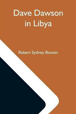 Dave Dawson In Libya(English, Paperback, Sydney Bowen Robert)