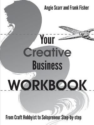 Your Creative Business WORKBOOK(English, Paperback, Scarr Angie)